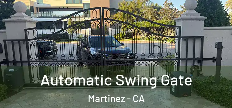 Automatic Swing Gate Martinez - CA