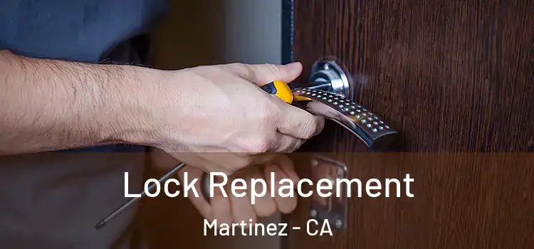 Lock Replacement Martinez - CA
