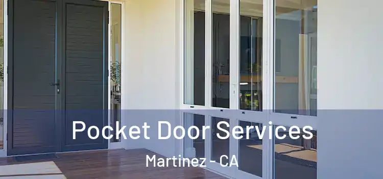 Pocket Door Services Martinez - CA