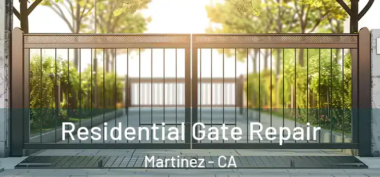 Residential Gate Repair Martinez - CA