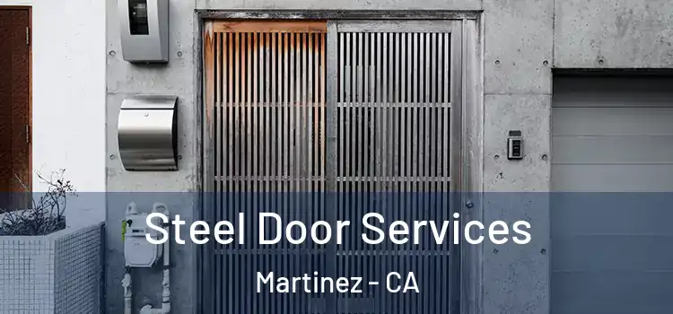 Steel Door Services Martinez - CA